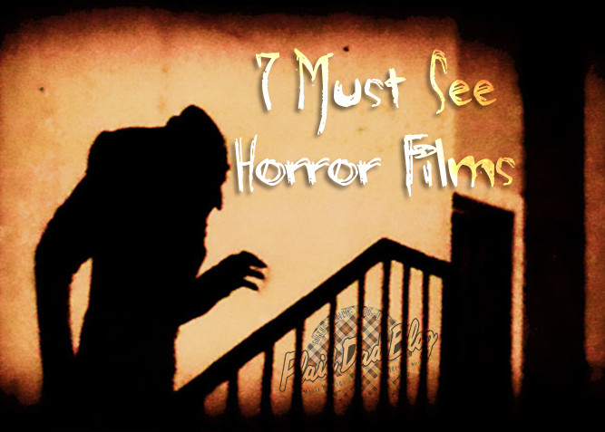 7 Must See Horror Films with honorable mentions at PlaidDadBlog.com