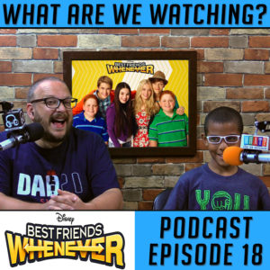 'Best Friends Whenever' Review - What Are We Watching? Podcast