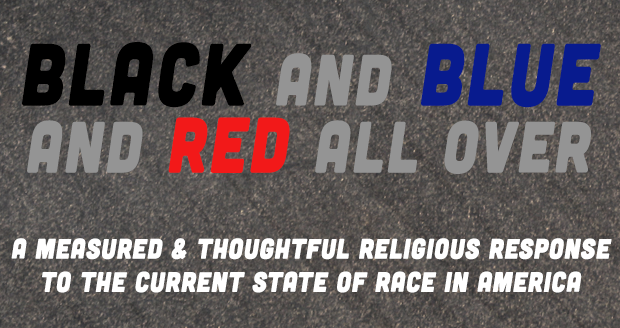 Black and blue and red all over - A religious response to race in America - PlaidDadBlog.com