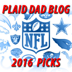 Plaid Dad NFL Picks: 2016 Edition