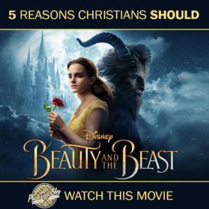 Five Reasons Christians Can Watch "Beauty and the Beast" - PlaidDadBlog